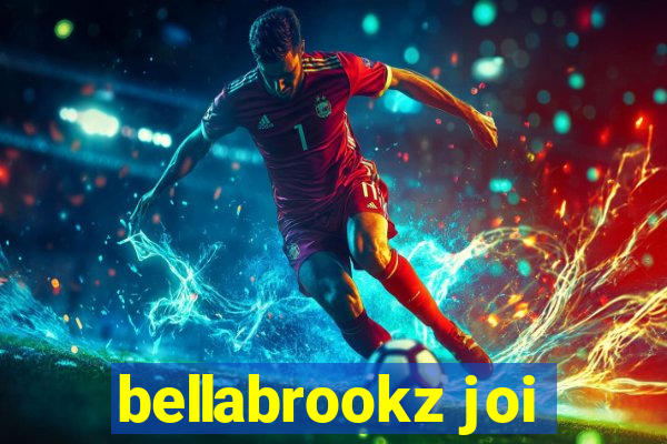 bellabrookz joi